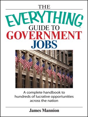 The Everything Guide To Government Jobs - ebook